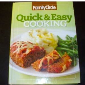Family Circle Quick & Easy Cooking Volume 2 by FAMILY CIRCLE Hardcover